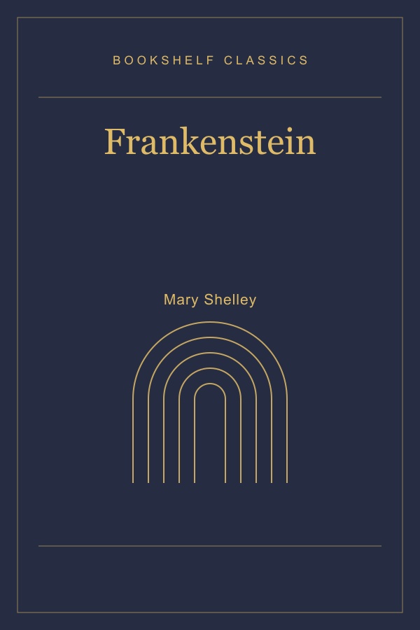 Frankenstein by Mary Shelley