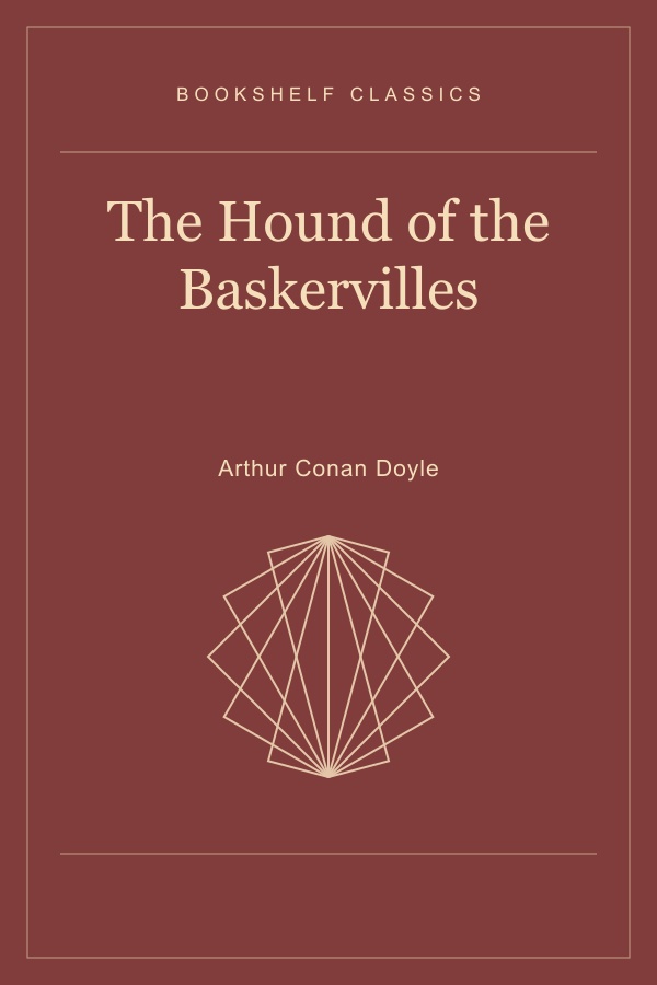 The Hound of the Baskervilles by Arthur Conan Doyle