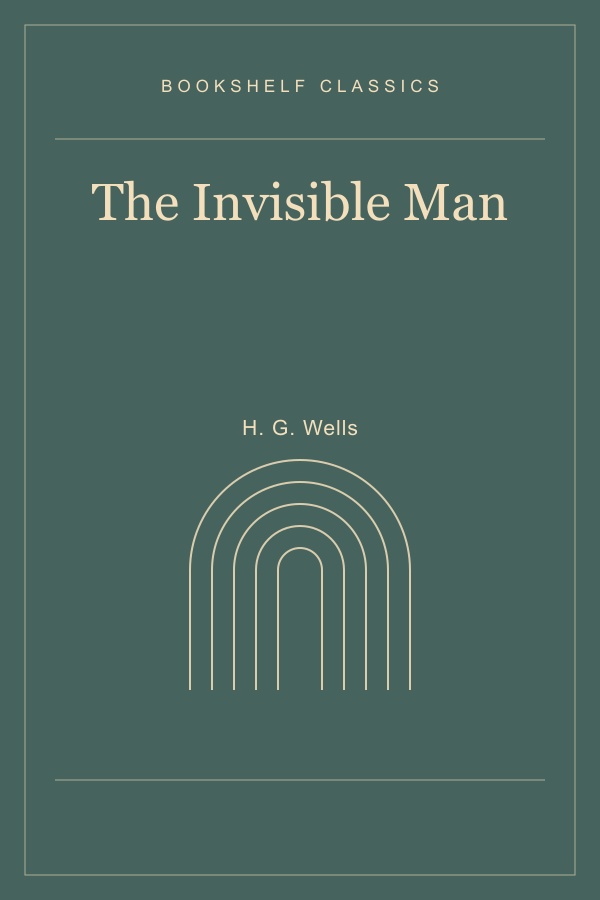 The Invisible Man by H. G. Wells